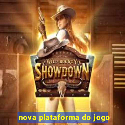 nova plataforma do jogo